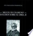 Libro Miguel de Unamuno. Estudios sobre su obra. II