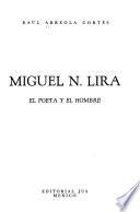 Miguel N. Lira, el poeta y el hombre