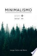 Libro MINIMALISMO: vivir +, tener -.