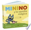 Libro Minino Y La Semilla Mágica