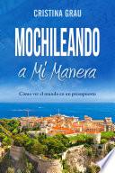Libro Mochileando a Mi Manera