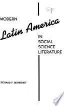 Modern Latin America in Social Science Literature