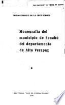 Monografía del municipio de Senahú del departamento de Alta Verapaz