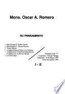 Mons. Oscar A. Romero, su pensamiento: Homilías Ciclo C., Cuaresma-Pascua Tiempo Ordinario, 14 de marzo 1977-25 de noviembre de 1977