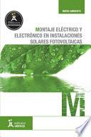 Libro Montaje eléctrico y electrónico en instalaciones solares fotovoltaicas