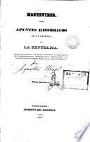 Montevideo. Apuntes históricos de la defensa de la República, etc. [By Francisco Augustín Wright.]