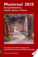 Libro Montreal 2010 - Facing Multiplicity: Psyche, Nature, Culture