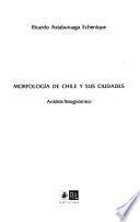 Morfología de Chile y sus ciudades