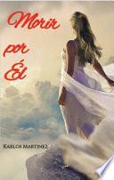 Libro Morir por Él