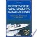Libro Motores diesel para grandes embarcaciones