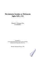 Movimientos sociales en Michoacán, siglos XIX y XX