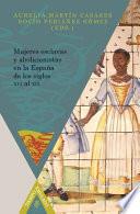 Libro Mujeres Esclavas y Abolicionistas en la España de Los Siglos XVI-XIX