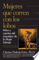 Libro Mujeres que corren con los lobos / Women Who Run with the Wolves