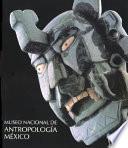 Libro Museo Nacional de Antropología, México