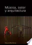 Libro Musica, color y arquitectura