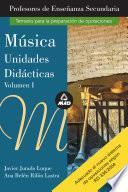 Musica. Volumen I. Profesores de Educacion Secundaria. Unidades Didacticas Ebook