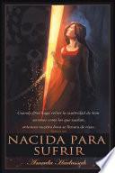 Libro Nacida para sufrir