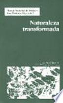 Libro Naturaleza transformada