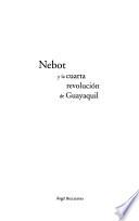 Nebot y la cuarta revolución de Guayaquil
