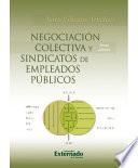 Negociación colectiva y sindicatos de empleados públicos, 6.ª ed.