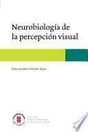 Libro Neurobiología de la percepción visual