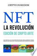 NFT La Revolución - Edición de Crypto Arte