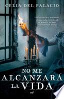 Libro No me alcanzará la vida