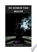 Libro No somos tan malos
