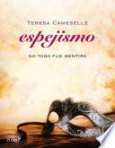 Libro No todo fue mentira. Espejismo