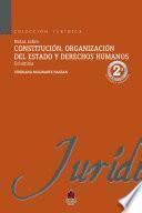 Notas sobre constitución, organización del Estado y Derechos humanos 2da edición