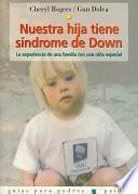 Libro Nuestra Hija Tiene Sindrome De Down/ Karina Has Down Syndrome