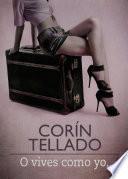 Libro O vives como yo...