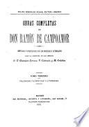 Obras completas de Don Ramón de Campoamor: Polémicas filosóficas y literarias