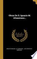 Libro Obras de D. Ignacio M. Altamirano...