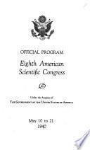 Official Program, Eighth American Scientific Congress