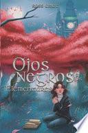 Libro Ojos Negros Y Los Elementares