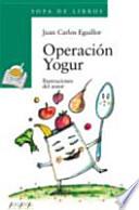 Libro Operacin Yogur / Yogurt Operation