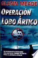 Libro Operación Lobo Ártico