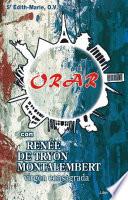 Libro ORAR con RENÉE DE TRYON-MONTALEMBERT, virgen consagrada