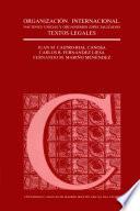 Libro Organización internacional. Naciones Unidas y organismos especializados. Textos legales