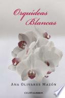 Libro Orquídeas blancas