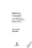 Ortega y Gasset y los orígenes de la transición democrática