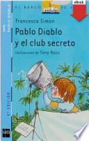 Pablo Diablo y el club secreto