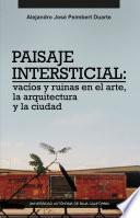 Libro Paisaje intersticial: vacíos y ruinas en el arte, la arquitectura y la ciudad