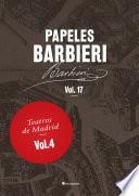 Papeles Barbieri. Teatros de Madrid, vol. 4