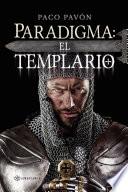 Libro Paradigma: El templario