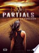 Partials - La conexión