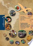 Libro Patrimonios alimentarios en América Latina