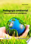 Libro Pedagogía ambiental para el planeta en emergencia
