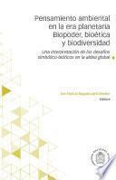 Libro Pensamiento ambiental en la era planetaria. Biopoder, bioética y biodiversidad